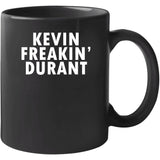 Kevin Durant Freakin Durant Brooklyn Basketball Fan T Shirt