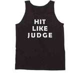 Aaron Judge Hit Like Judge New York Baseball Fan T Shirt