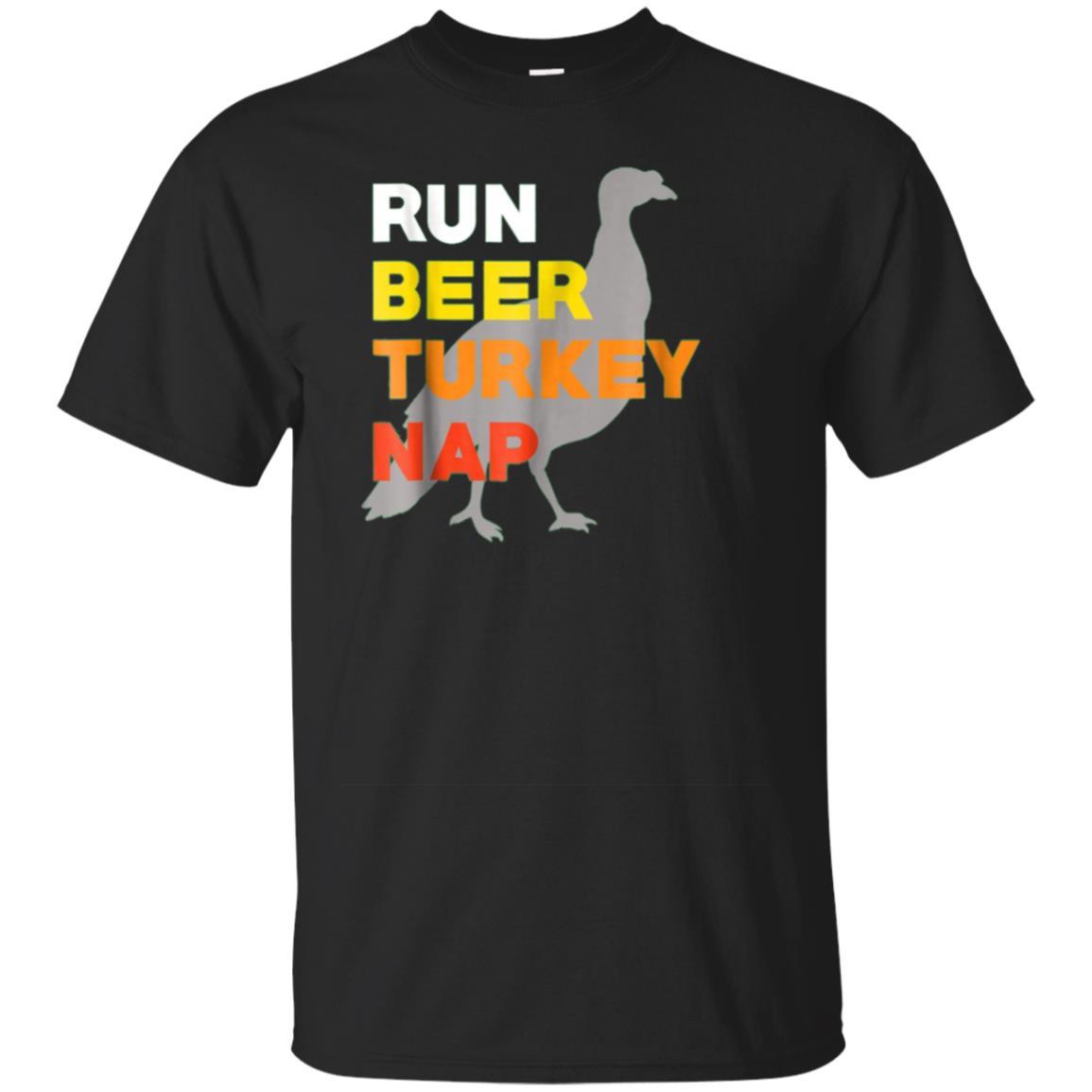 Cover Your Body With Amazing Run Beer Turkey Nap - Turkey Trot Thanksgiving T-shirt