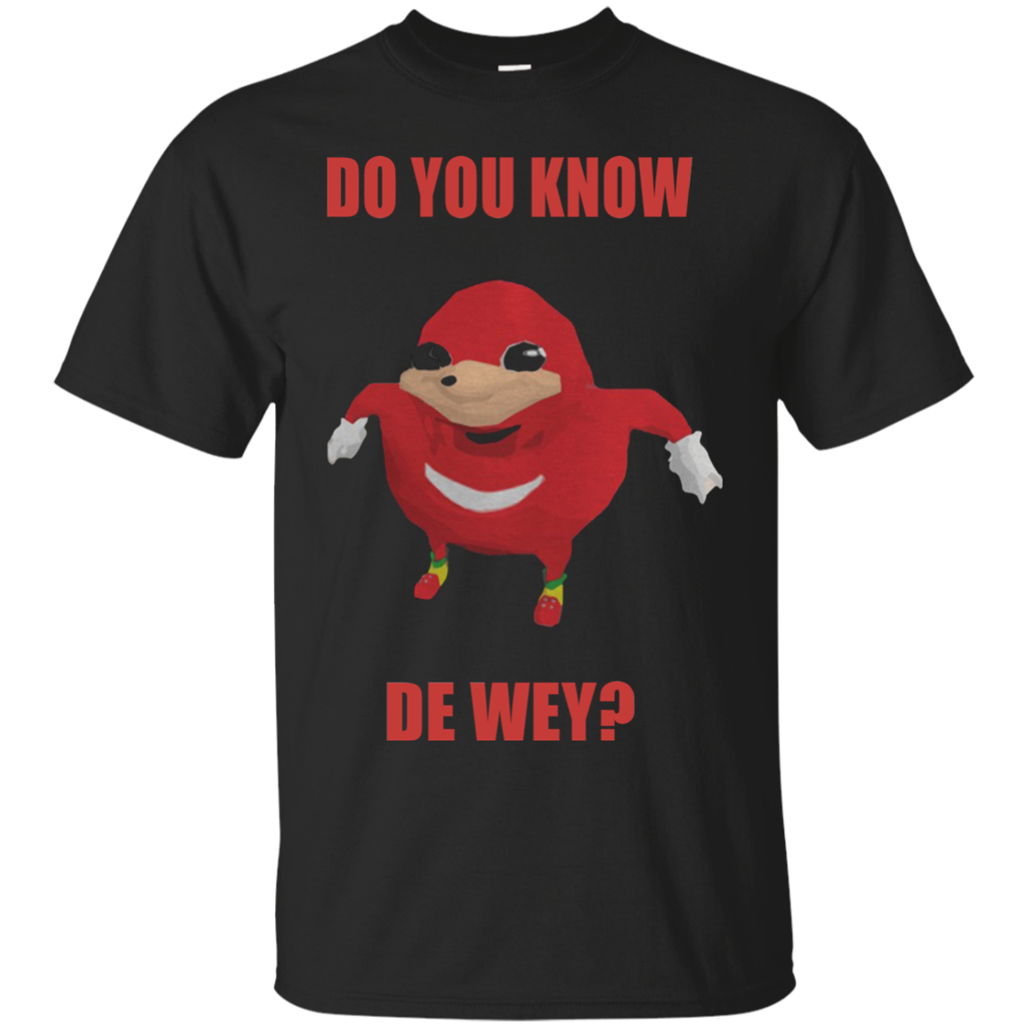 Find Ugandan Knuckles Do You Know The Way T Shirt - Tula Store