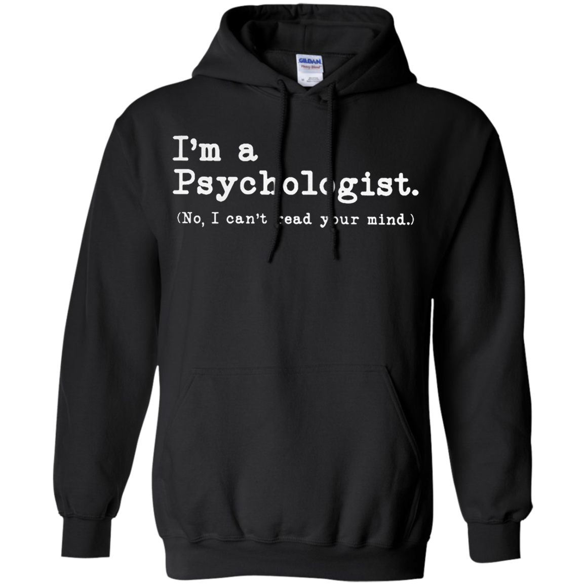 Check Out This Awesome Iâ™m A Psychologist No I Canâ™t Read Your Mind - Tula Store Shirts