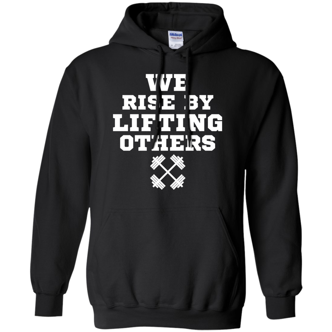 High Quality We Rise By Lifting Others Inspirational Gift T-shirt Pullover 