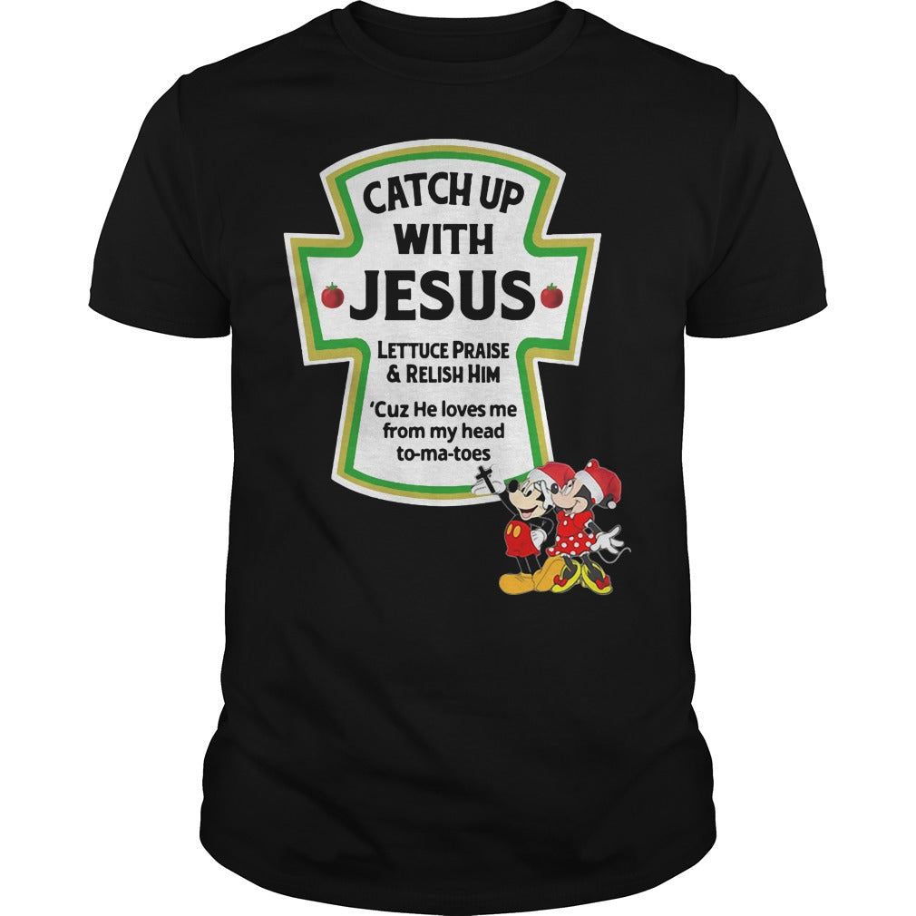 Christmas Mickey Catch Up With Jesus Praise Sweater Classic Guys Unisex Tee Poppy Store Sh