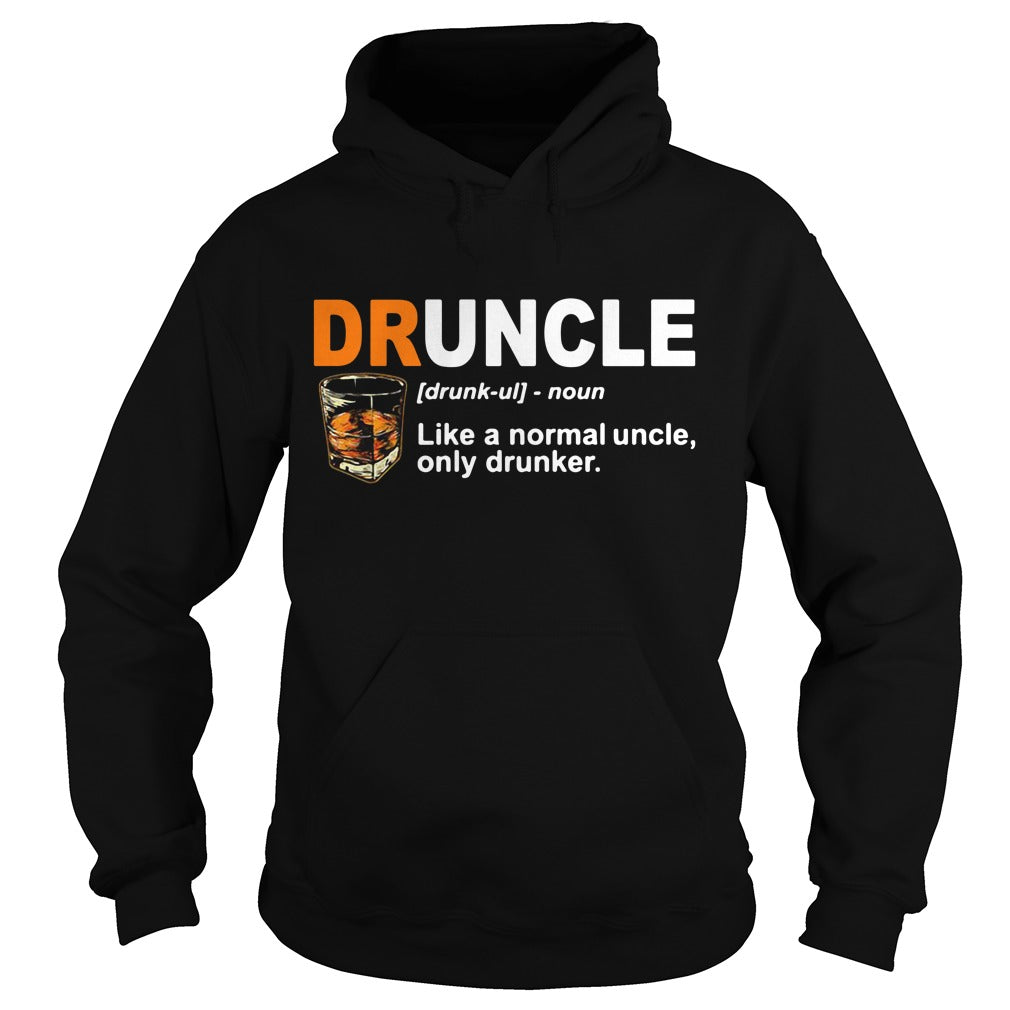 Define Druncle Like A Normal Uncle Only Drunker Poppy Store T Shirt