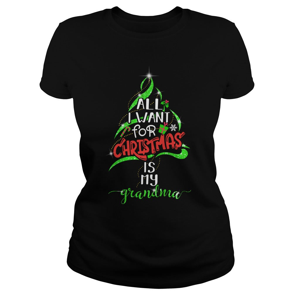 All I Want For Christmas Is My Grandma Classic Tee - Poppy Store Shirts