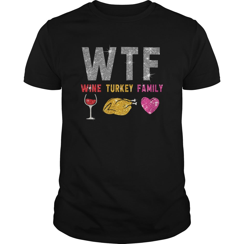  Wine Turkey Family Glitter Classic Guys Unisex Tee Poppy Store Shirts