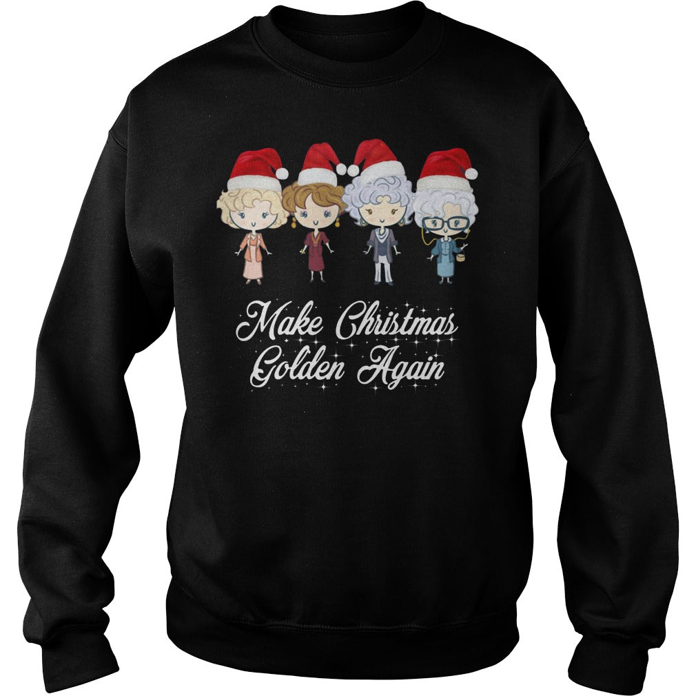 The Golden Girls Make Christmas Golden Again Unisex - Poppy Store Shirts