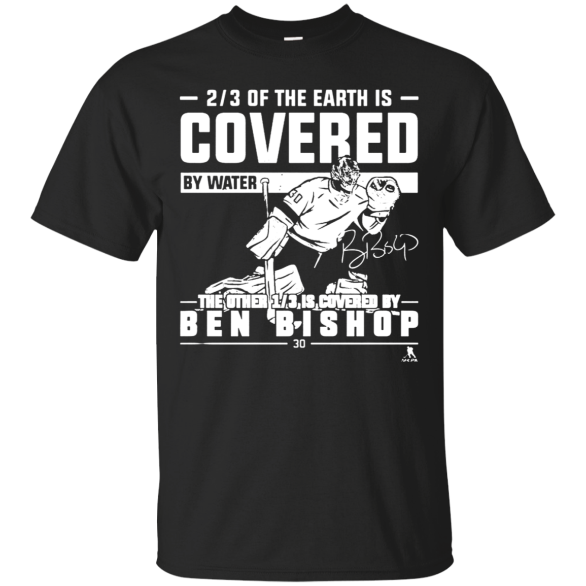 Ben Bishop Of The Earth Is Covered By Water T Shirt - Poppy Store