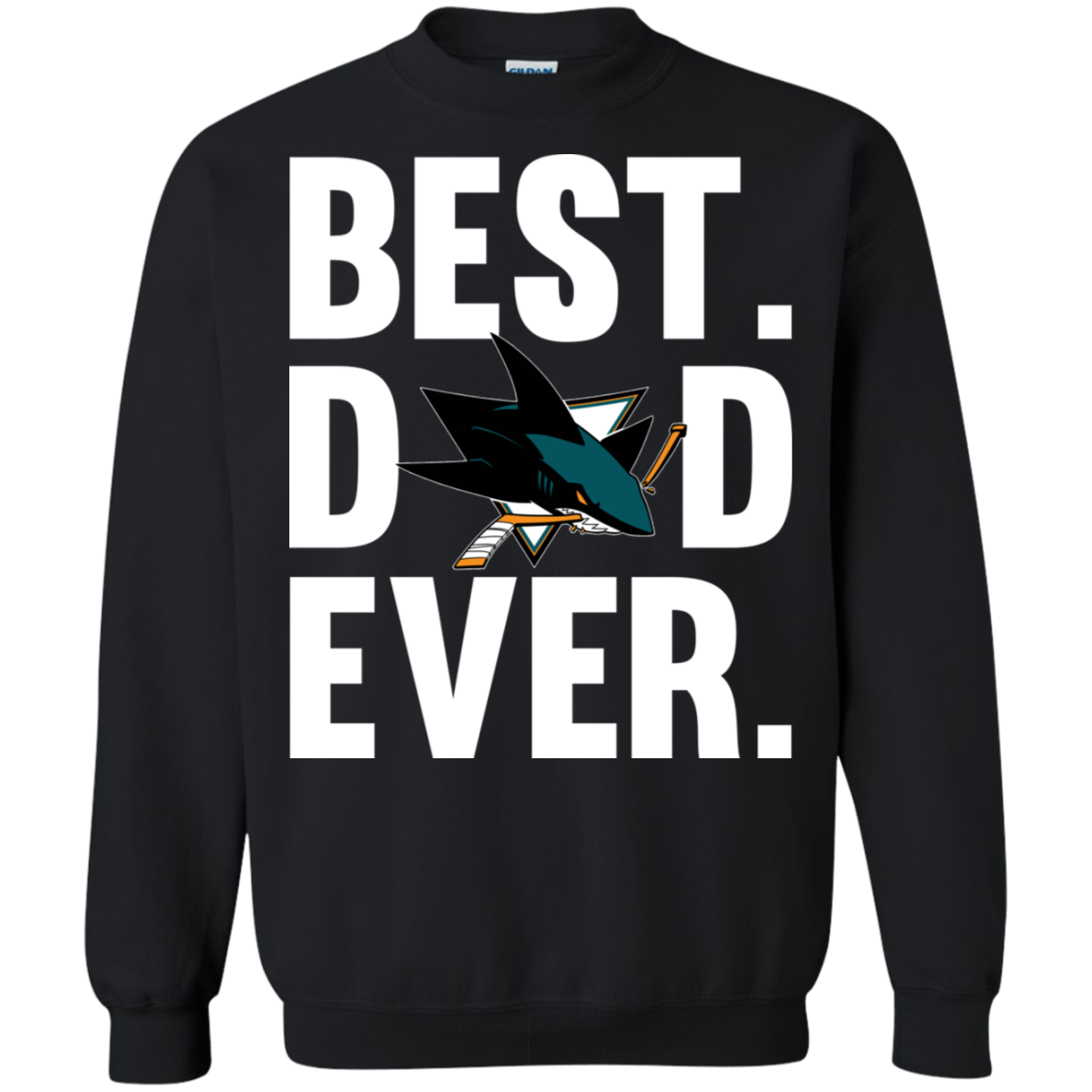 Best Dad Ever San Jose Sharks Shirt Father Day - Poppy Store