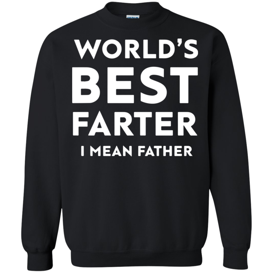 Worldâ™s Best Farter I Mean Father - Poppy1 Store