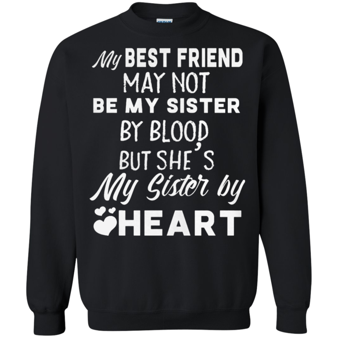 My Best Friend May Not Be My Sister By Blood But Sheâ™s My Sister By Heart - Poppy1 Store