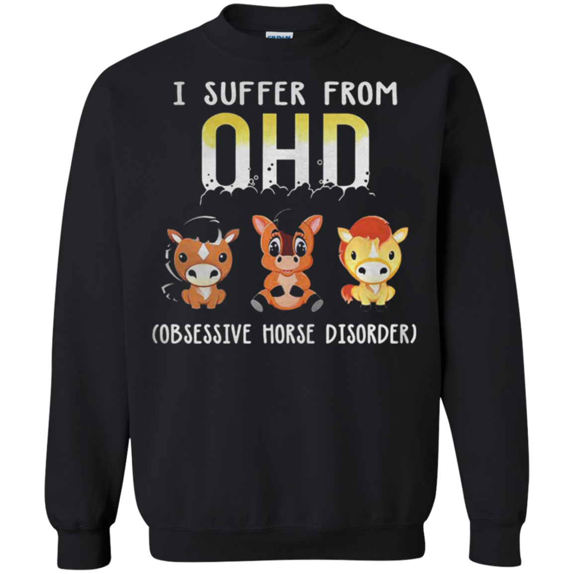 Obsessive Horse Disorder I Suffer From Ohd - Poppy1 Store Shirts