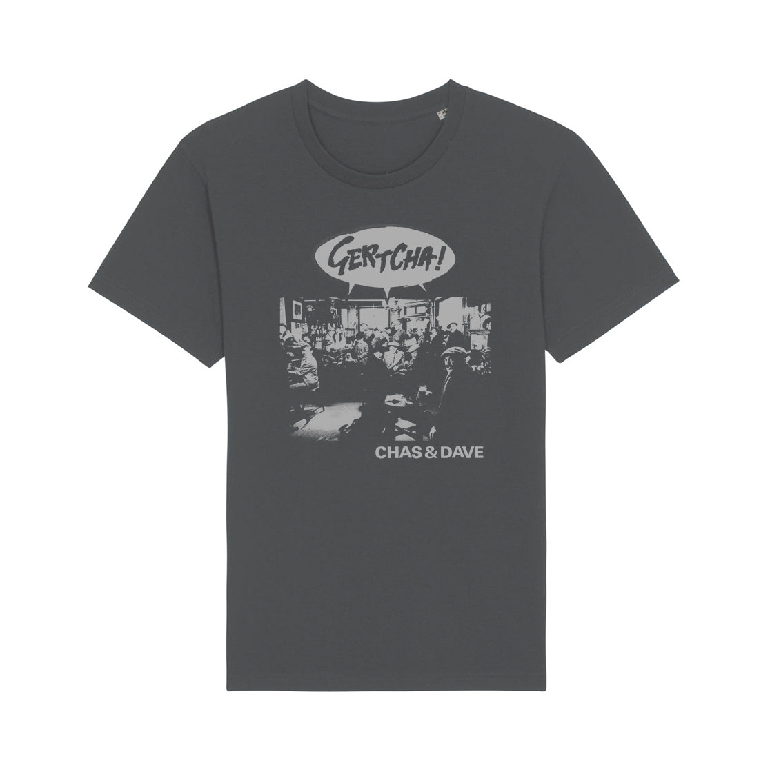 GERTCHA! GREY T-SHIRT - Chas n Dave product image