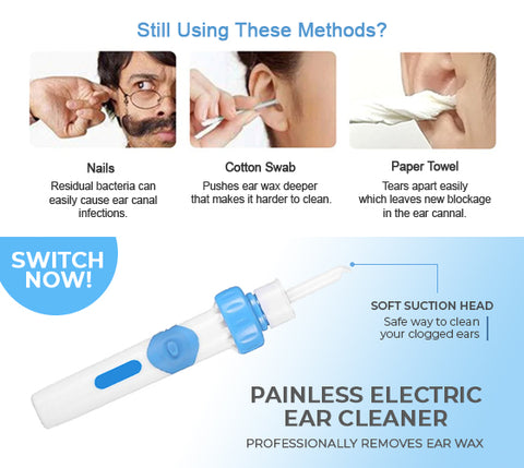 Switch Now to Painless Electric Vacuum Ear Cleaner