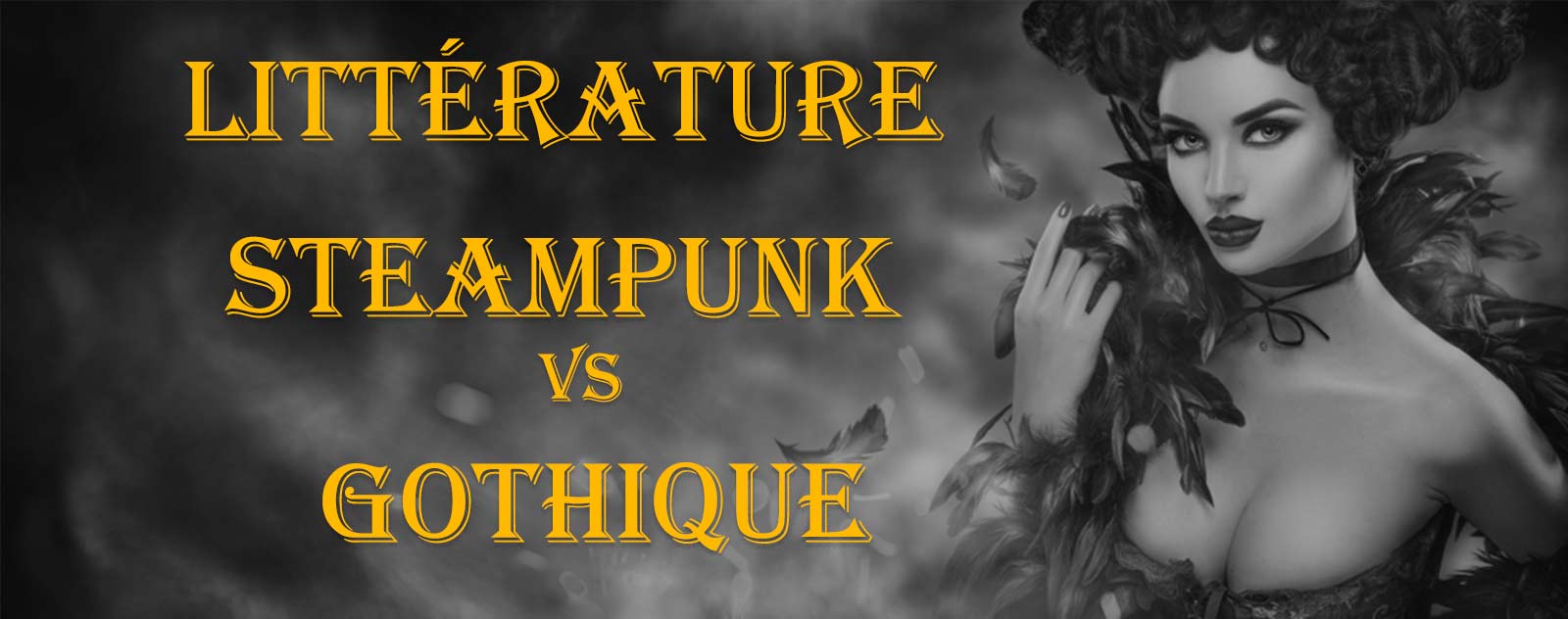 Littérature Steampunk vs gothique
