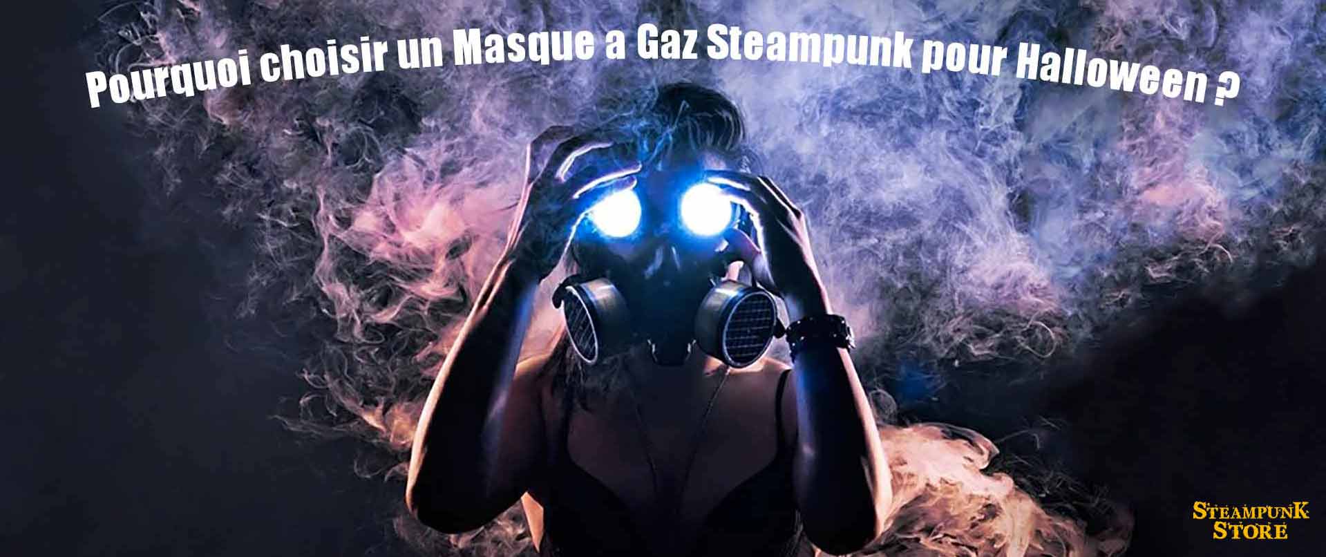 Pourquoi choisir un Masque a Gaz Steampunk | Steampunk Store