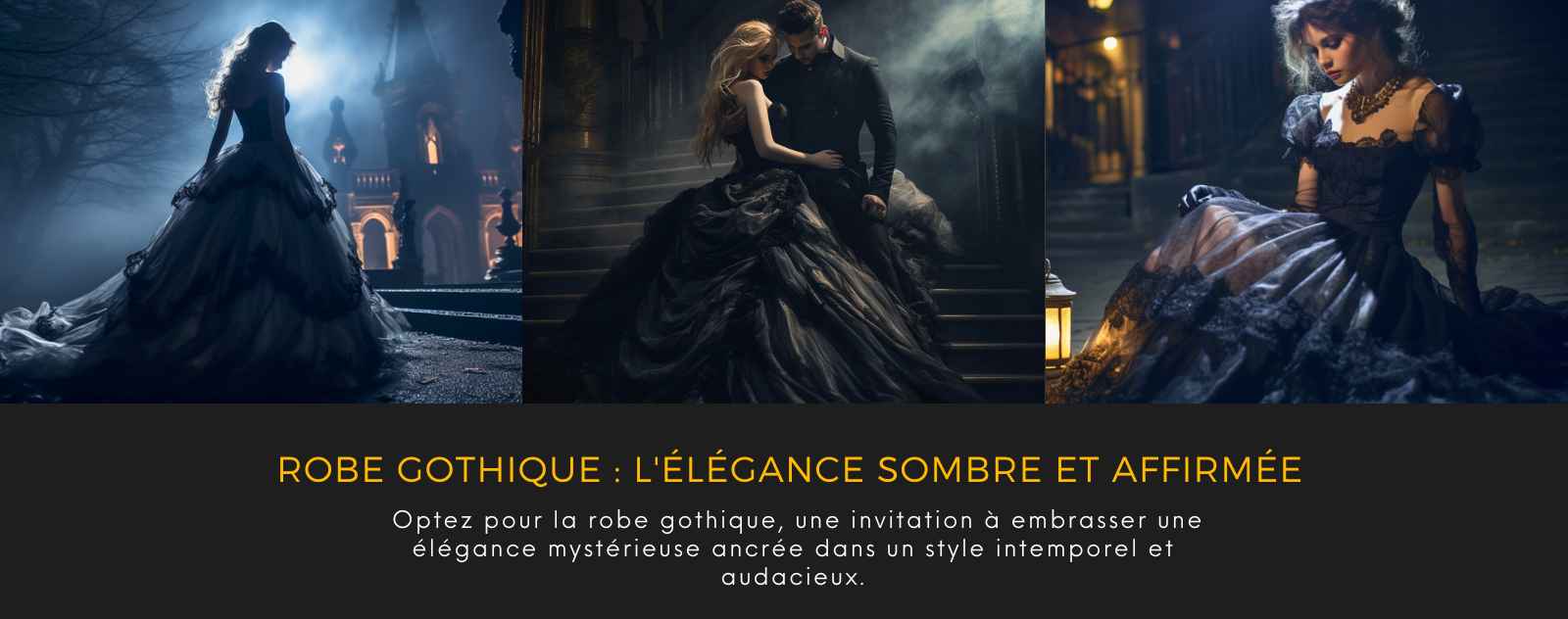 Robe Gothique : collection sombre et raffinée