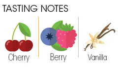 Black Cherry Tasting Notes, Cherry - Berry and Vanilla