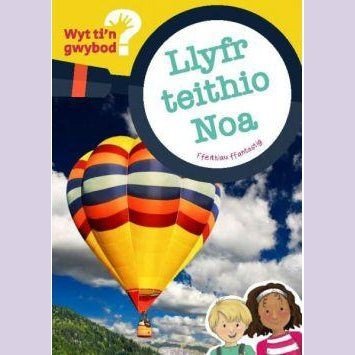 Cyfres Wyt Ti'n Gwybod?: Llyfr Teithio Noa - Siop y Pethe