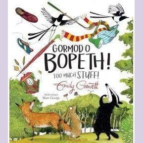 Gormod o Bopeth! / Too Much Stuff! Emily Gravett - Siop y Pethe