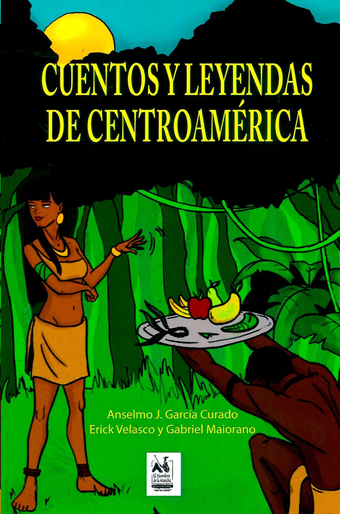 Cuentos y leyendas de Centroamérica