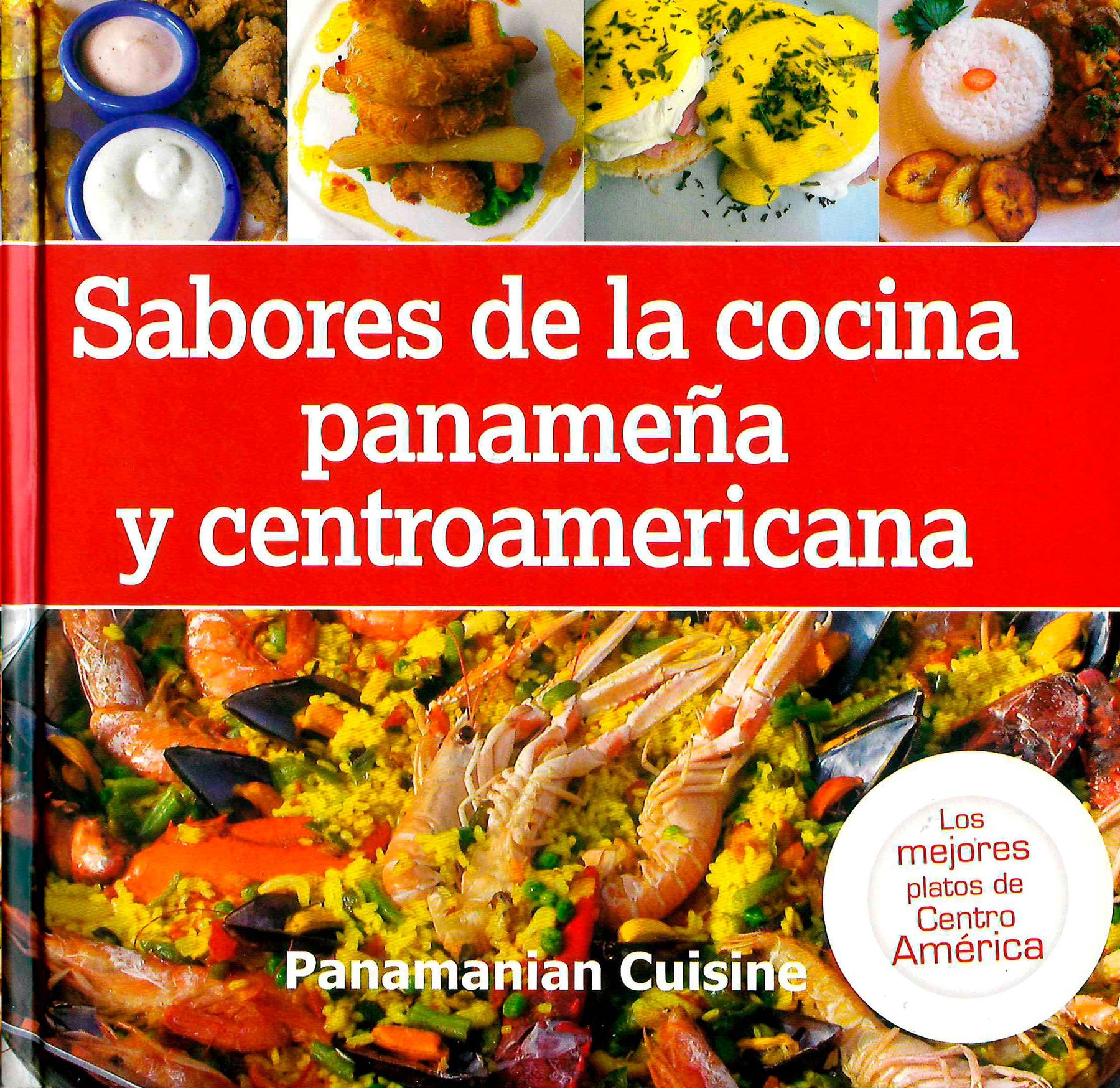 SABORES DE LA COCINA PANAMEÑA Y CENTROAMERICANA - Librerías El Hombre