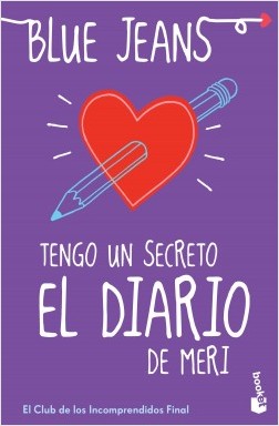 Tengo un secreto - El diario de Meri (El club de los incomprendidos fi