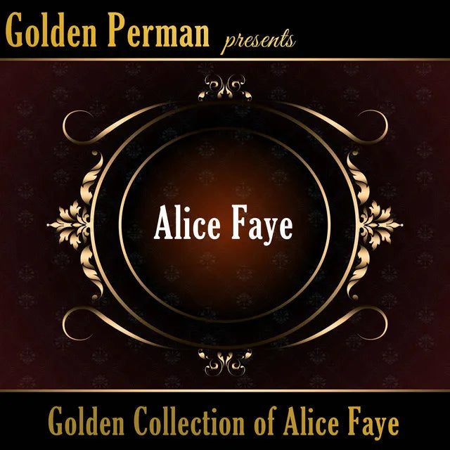Golden Collection of Alice Faye