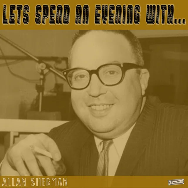 Let's Spend an Evening with Allan Sherman