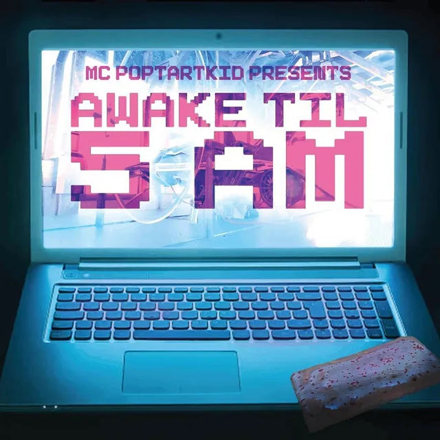 Awake Til 5 AM