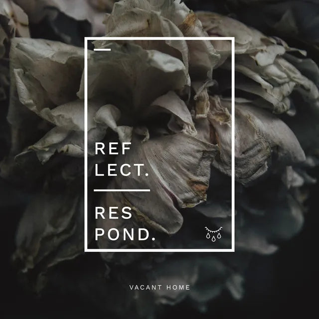 Reflect, Respond