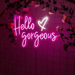 Load image into Gallery viewer, Hello Gorgeous Neon Sign Neon Signage  Chronos lights
