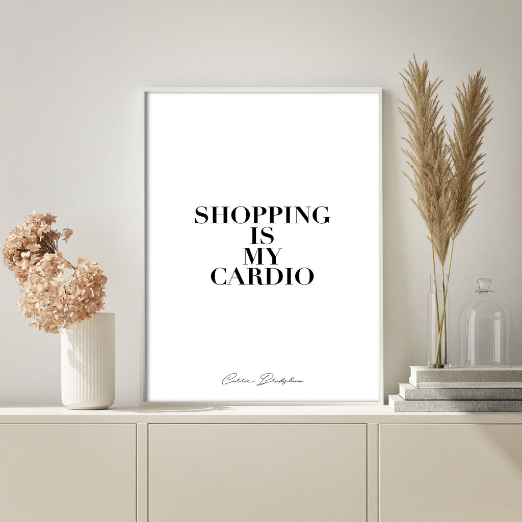 shopping is my cardio wall print