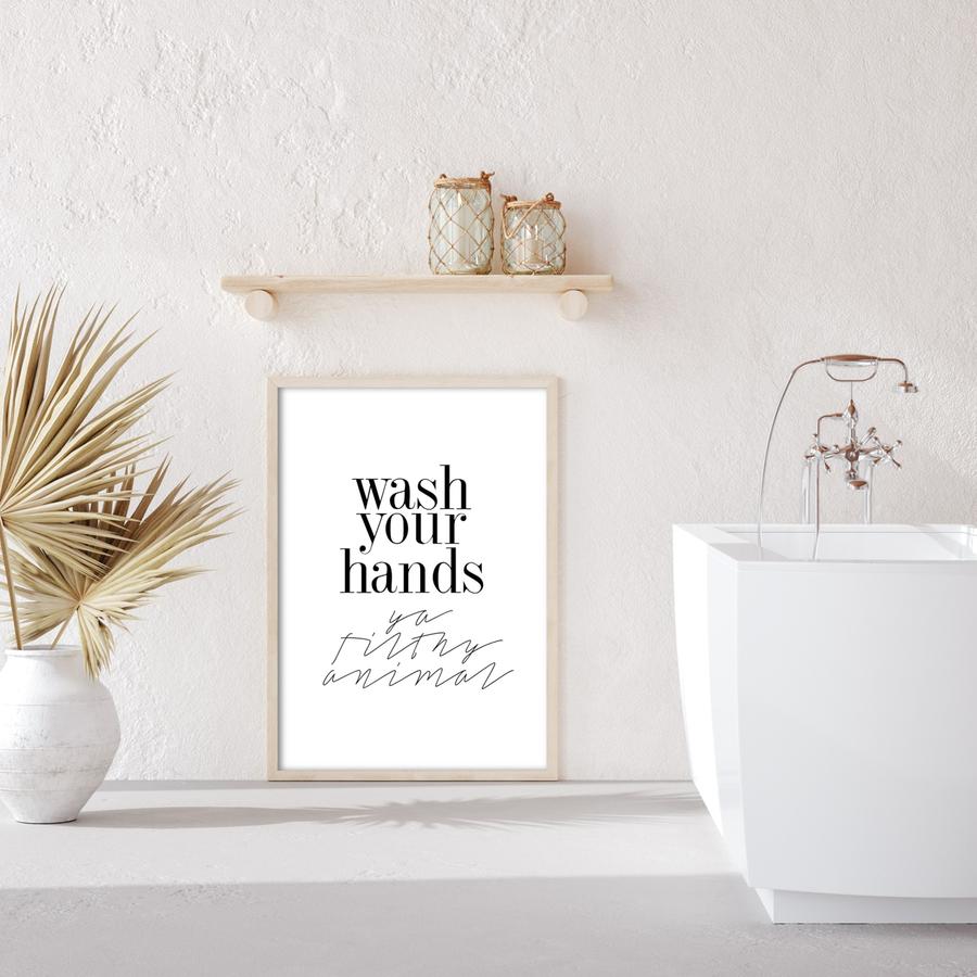 Wash your hands bathroom print