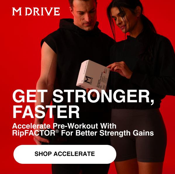 M Drive Accelerate with RipFACTOR. Button: Shop Accelerate.