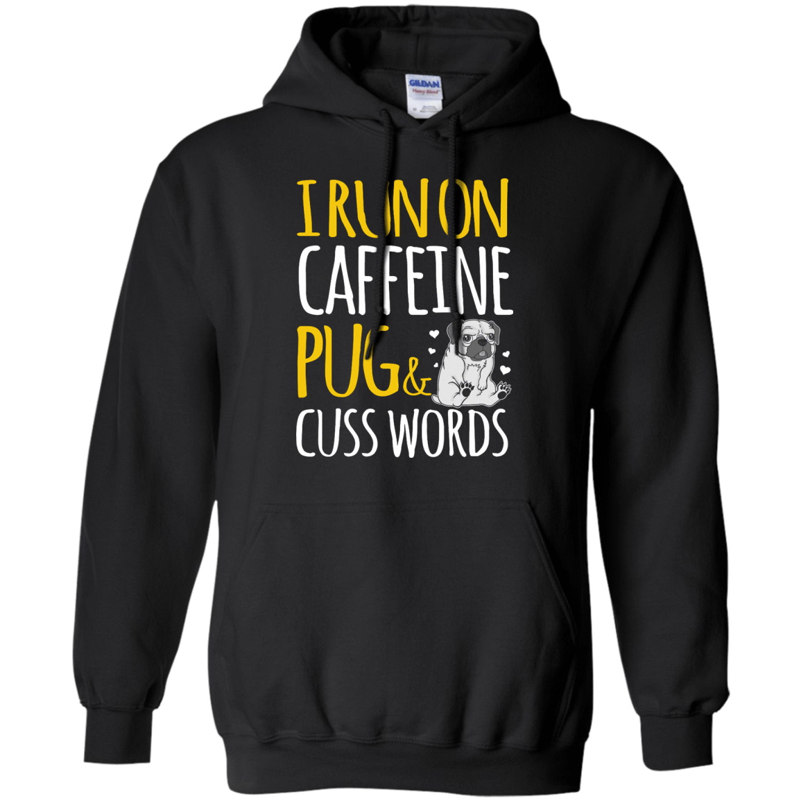 Check Out This Awesome Shirt I Run On Caffeine Pug & Cuss Words Tees/h