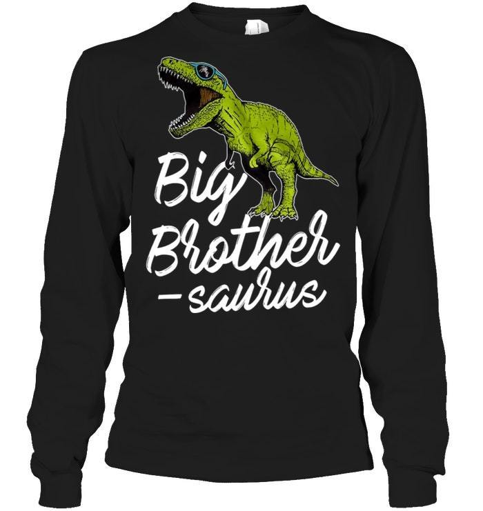 Check Out This Awesome Dinorsaur Big Brother - Saurus - Eclairtees Sto Shirts