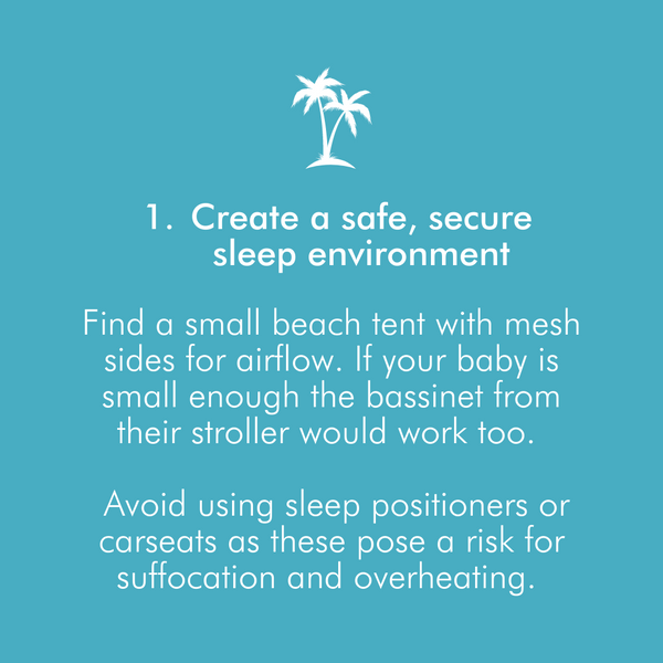 How to Sleep Baby at the Beach, #1: Create a safe, secure sleep environment. 