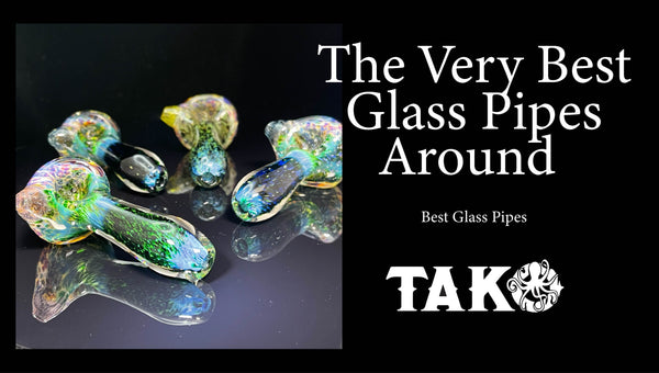 Best Glass Pipes - See why our customers love these glass pipes and wh –  Tako Glass