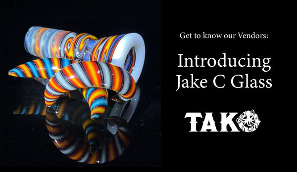 JakeC Glass and Tako Glass