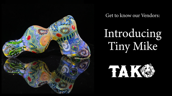 GET TO KNOW OUR VENDORS: INTRODUCING TINY MIKE