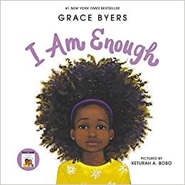 I am enough book for girls by Grace Byers