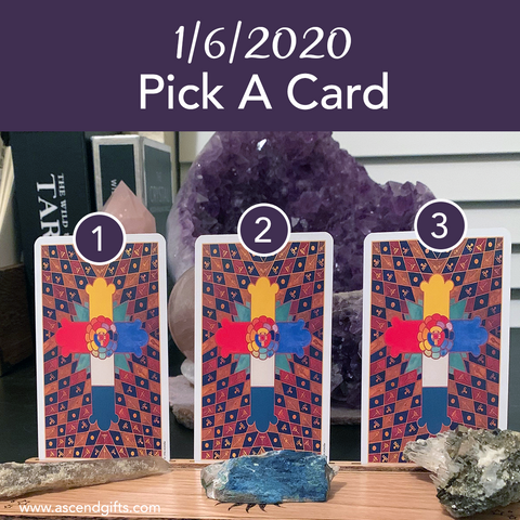 1.6.2020 Pick A Card Tarot Reading by Ascend Healing Arts and Mystical Gifts