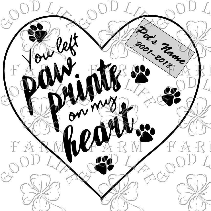 Download Pet Memorial Template Svg Cutting File You Left Paw Prints On My Hea Good Life Farm Crafts Designs SVG, PNG, EPS, DXF File