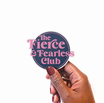 Fierce & Fearless Sticker