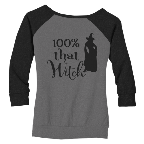 100% That Witch Ladies Wide Neck Sweatshirt
