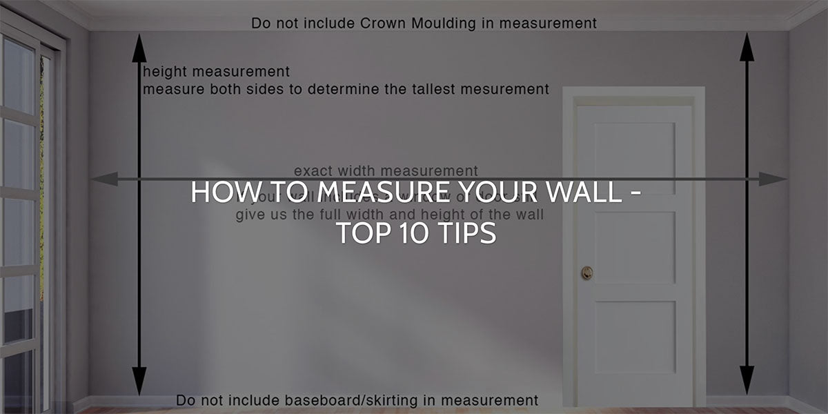Read our blog How to Measure Your Wall