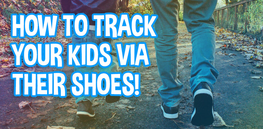 to Track Your Kids Their Shoes! – Feet