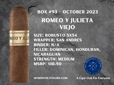 My Monthly Cigars - A Cigar Club For Everyone - October 2023 Box #53 - Romeo y Julieta Viejo