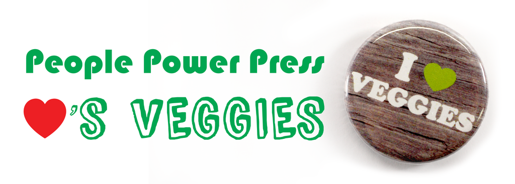 People Power Press Loves Veggies Buttons